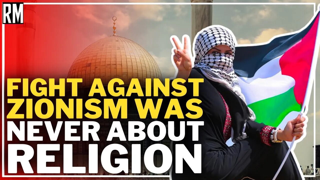 Fight Against Zionism Was Never About Religion