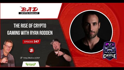 The Rise of Crypto Gaming with Ryan Rodden