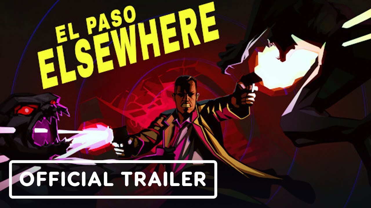 El Paso, Elsewhere - Official Release Date Announcement Trailer