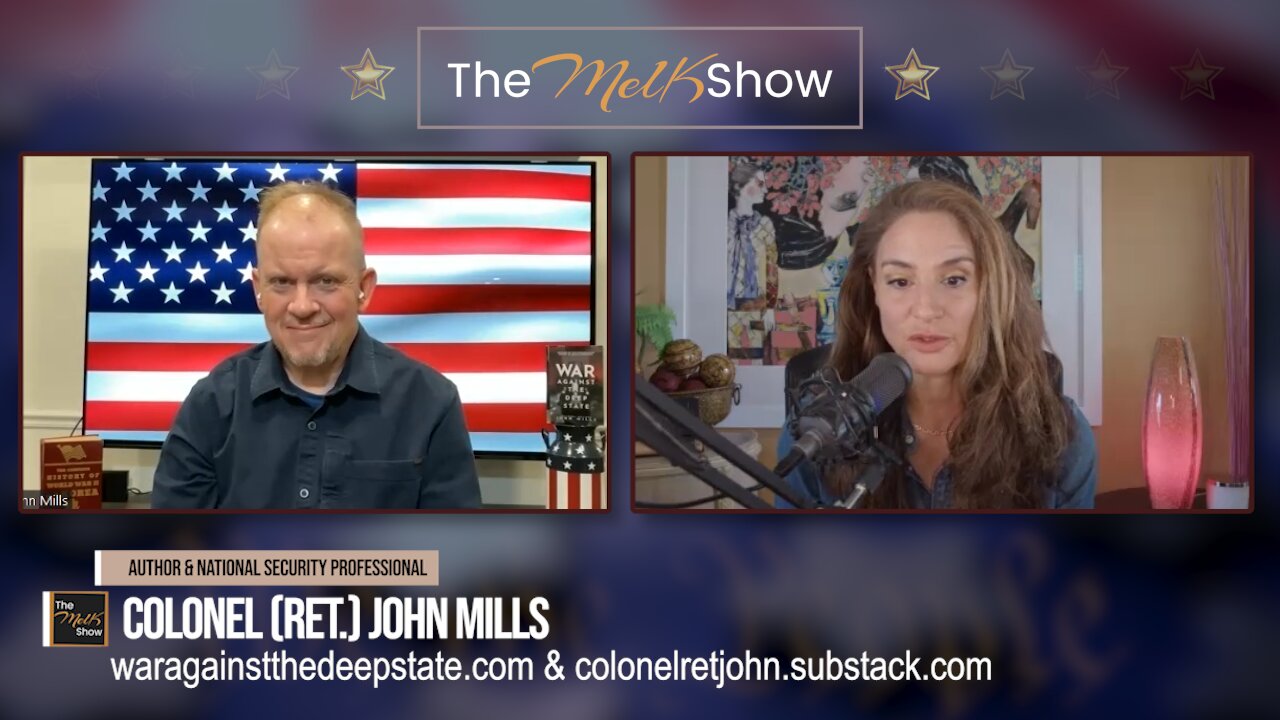 Mel K Short Clip | Colonel (Ret.) John Mills | War Against the Deep State | 10-17-23