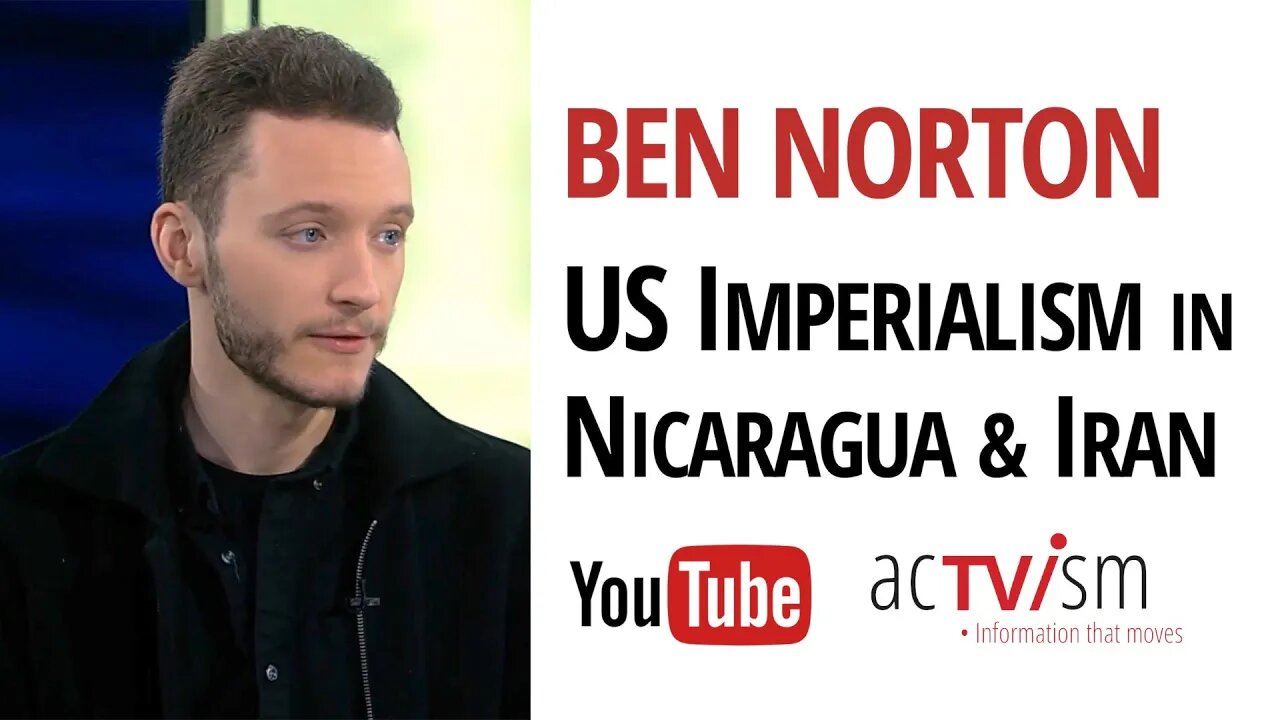 Ben Norton - History of Nicaragua & U.S. Intervention in Iran during the Coronavirus Pandemic