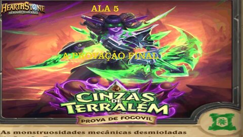 HEARTHSTONE PROVAÇÃO DO FOGOVIL ALA 5 PROV