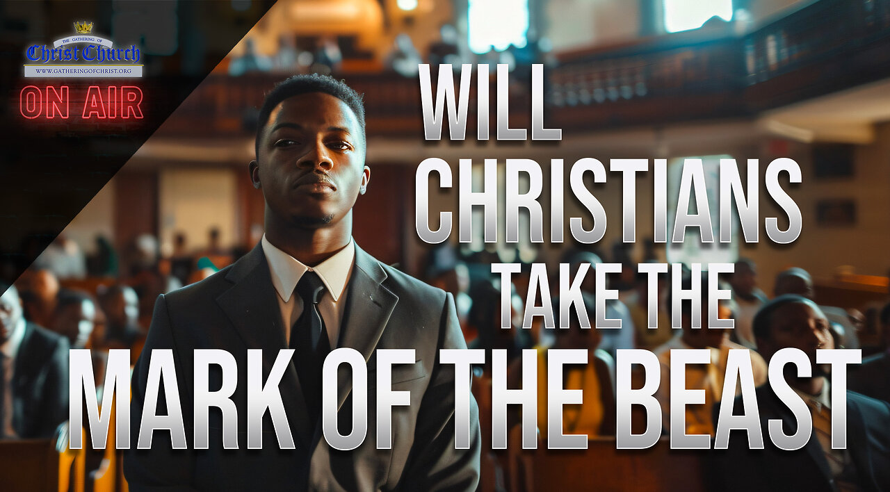 Will Christians take “The Mark of the Beast?”