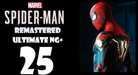 Marvel's Spider-Man Remastered (PS5) Walkthrough - ULTIMATE NG+ Hybrid Suit - Part 025