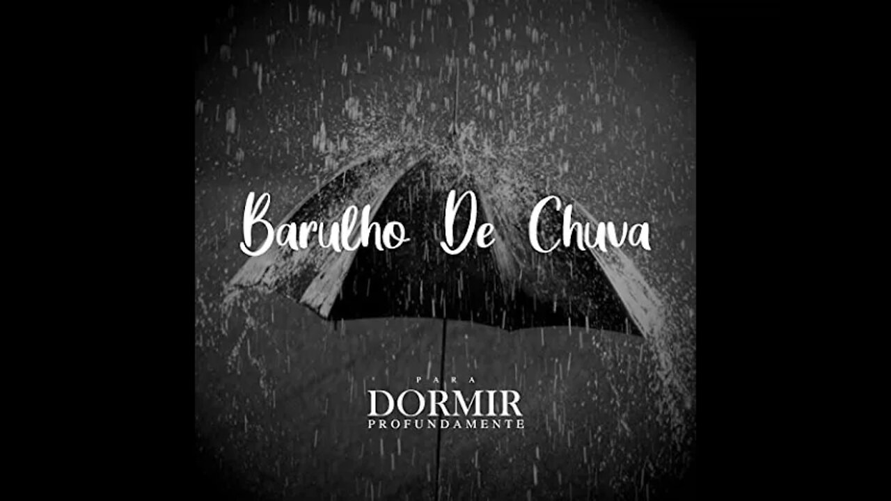 Som da chuva para dormir, barulho da chuva, sons da natureza