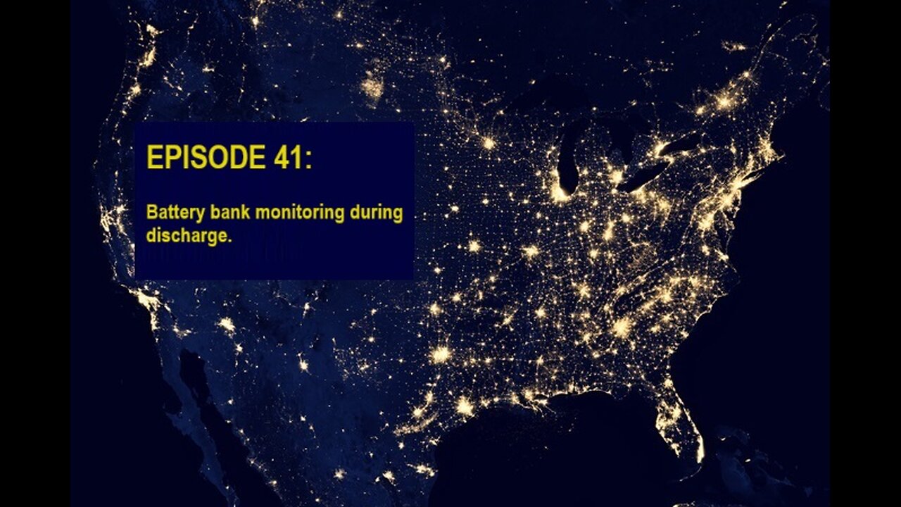 EPISODE 41: Battery bank monitoring during discharge