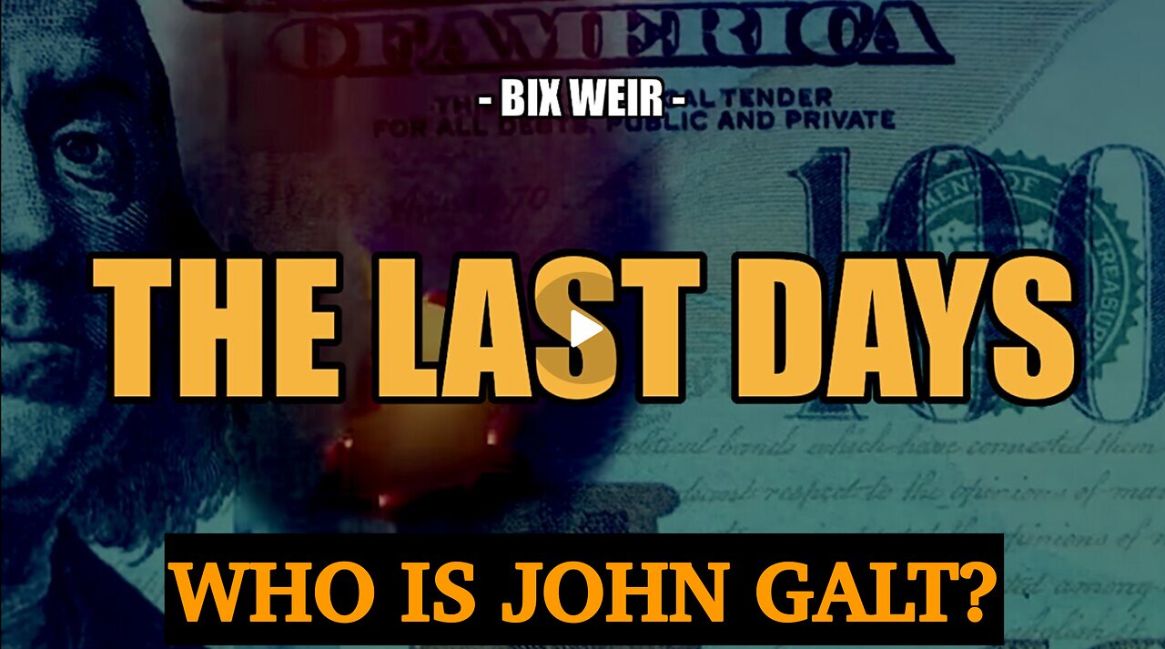 SGT REPORT W/ BIX WEIR. THE LAST DAYS. TY JGANON, SGANON