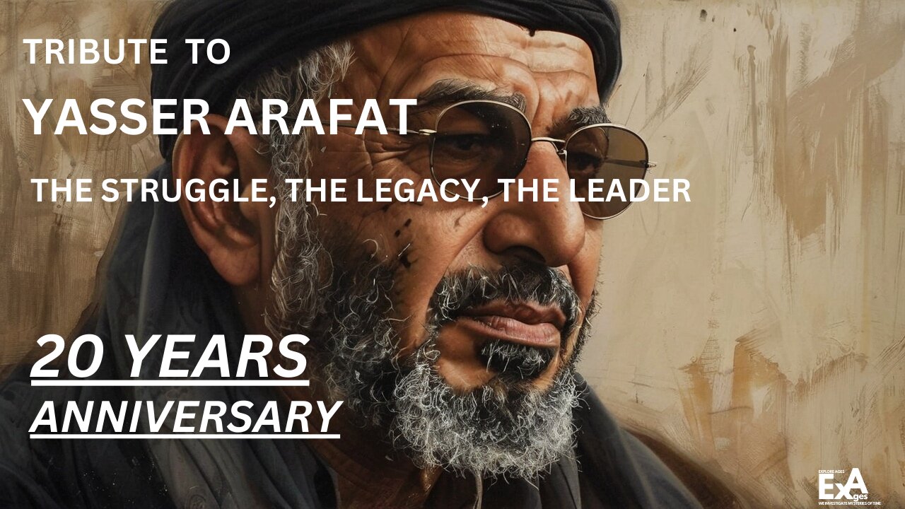 "Yasser Arafat: The Struggle, The Legacy, The Leader"