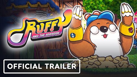 Ruffy and the Riverside - Official Trailer