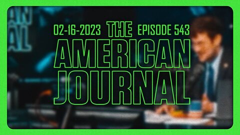 The American Journal -THURSDAY FULL SHOW - 02/16/2023