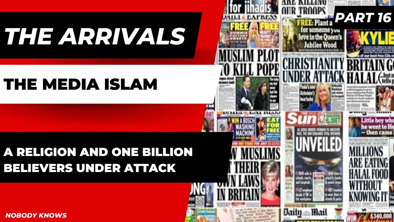 The Arrivals The Media fighting against Islam 16 of 52 ENG 2023