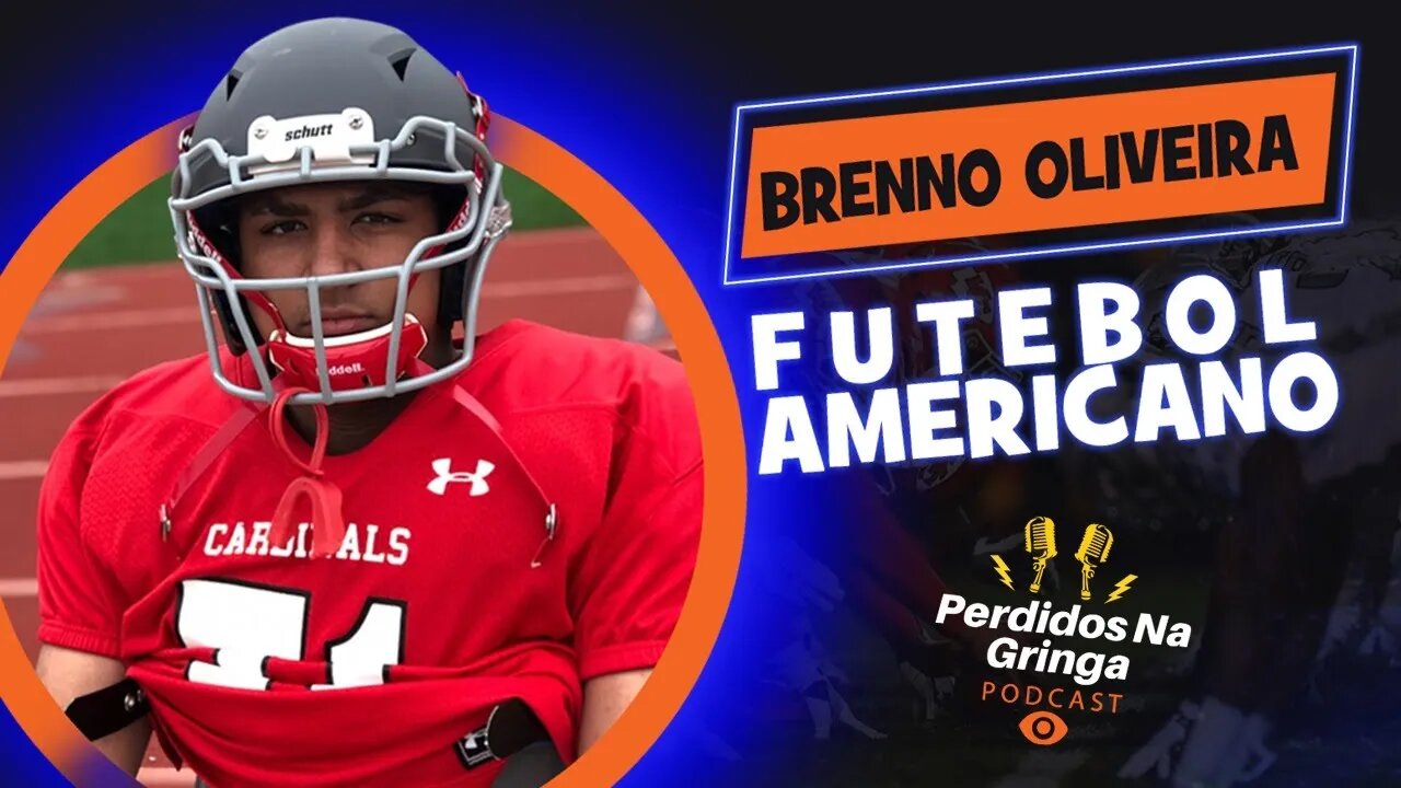 Brenno Oliveira - Futebol Americano | 029 #PerdidosPdc