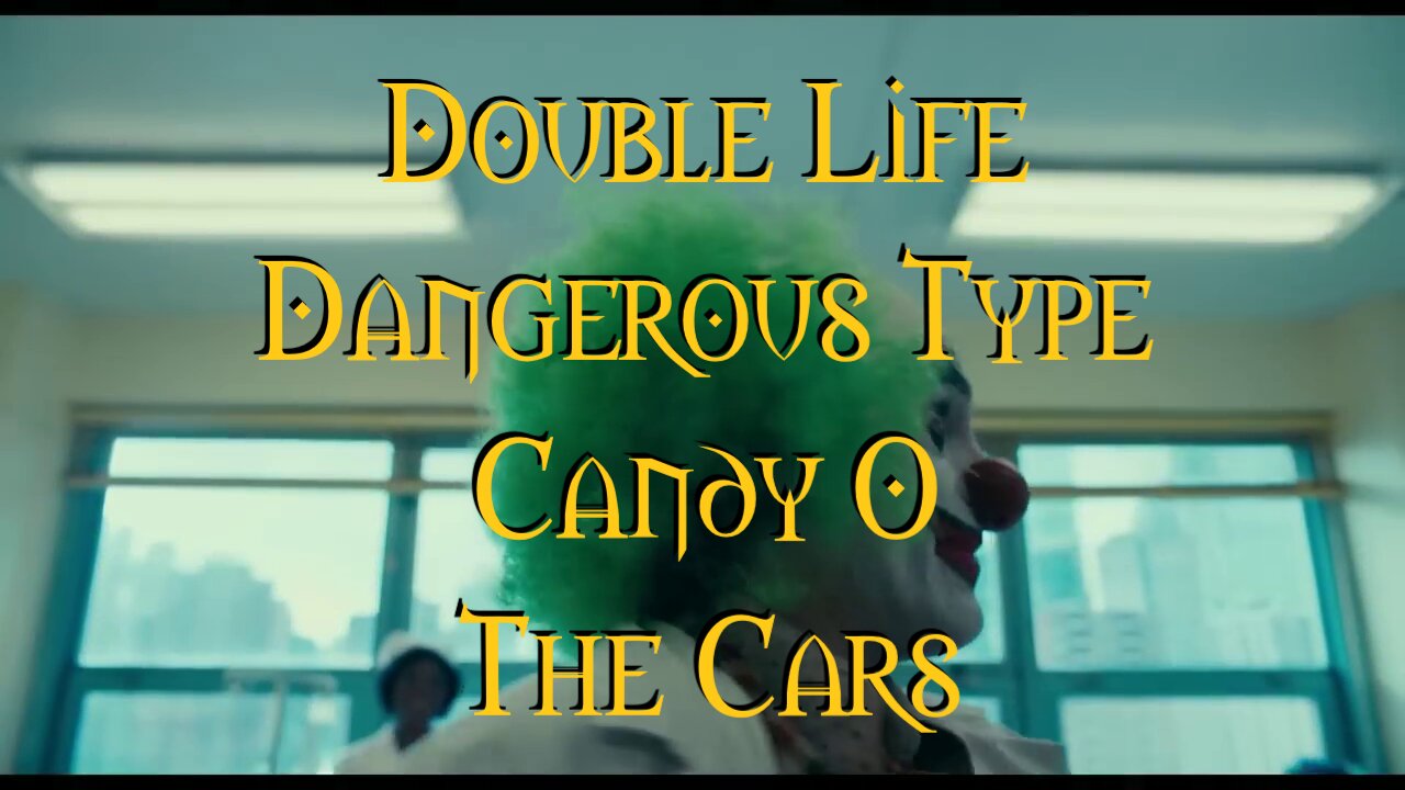 Double Life Dangerous Type Candy O The Cars