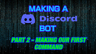 MAKING A DISCORD BOT IN C# | #2 - MAKING OUR VERY FIRST COMMAND