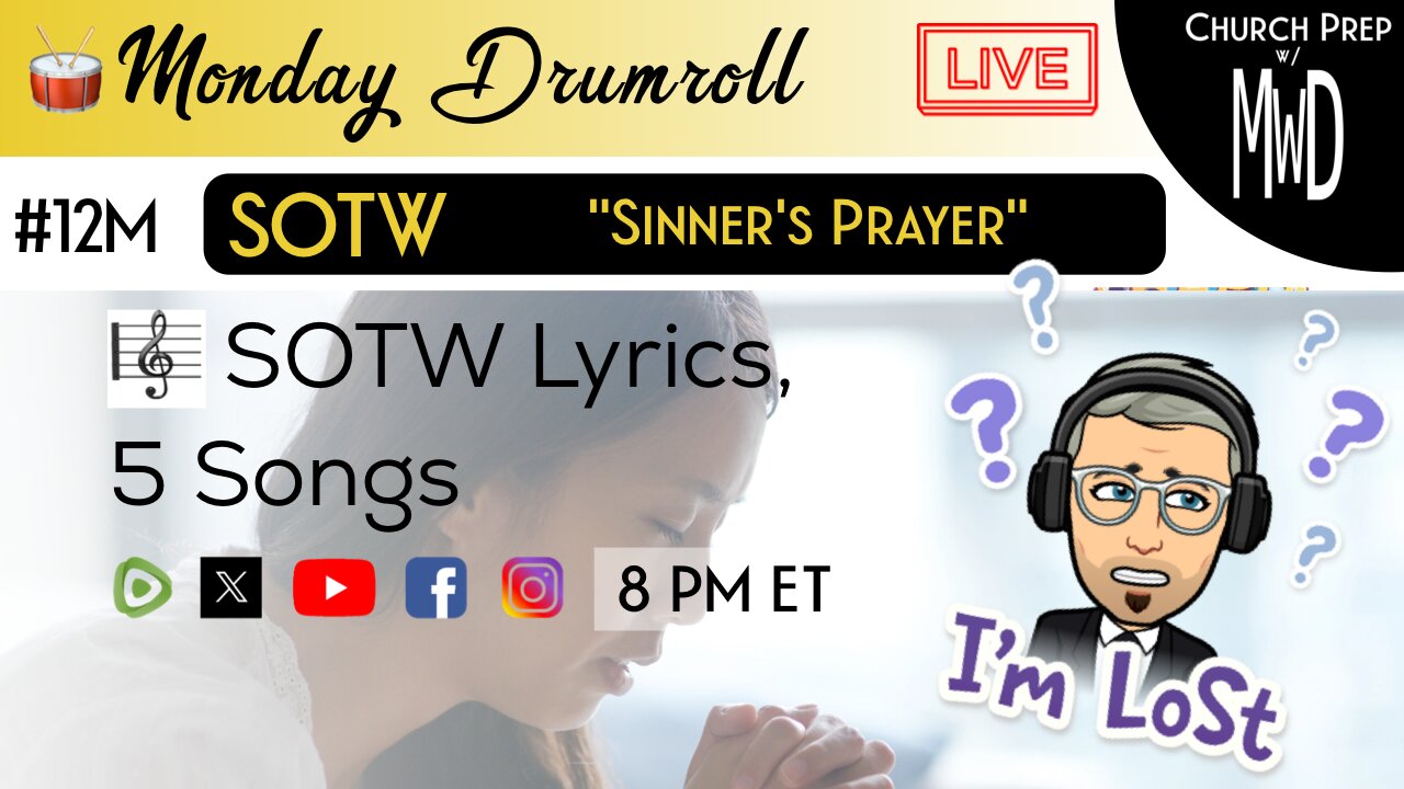 🥁 #12M 🎼SOTW Reveal: “Sinner’s Prayer" | Church Prep w/ MWD