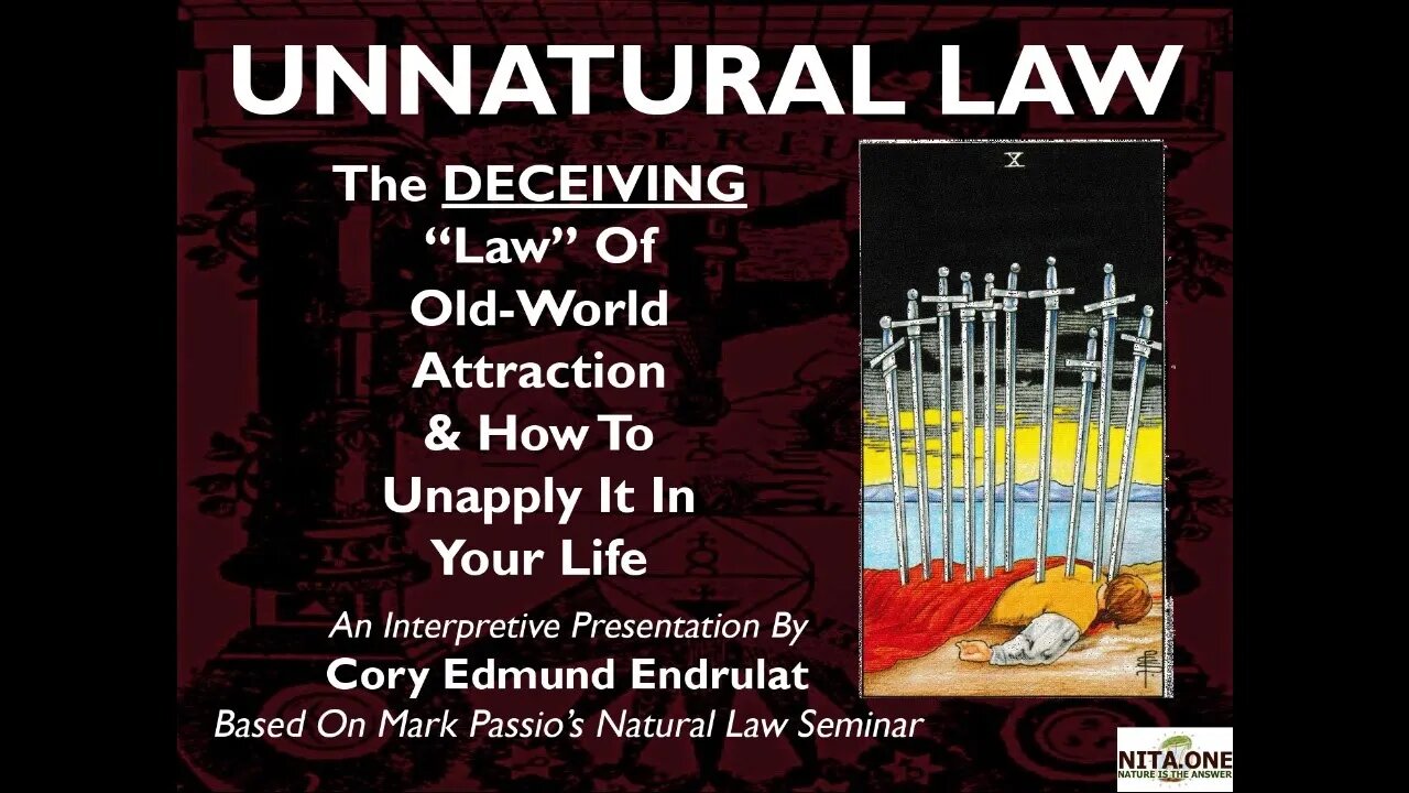 Cory Endrulat - Unnatural Law Seminar - The Law You Follow Without Knowing - FULL