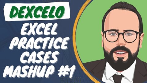 Excel practice cases mashup #1 (Practice cases 1 to 16)