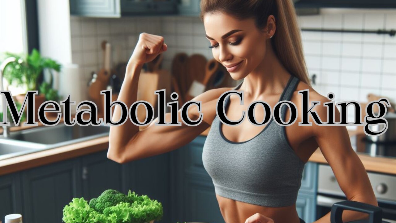 Metabolic Cooking