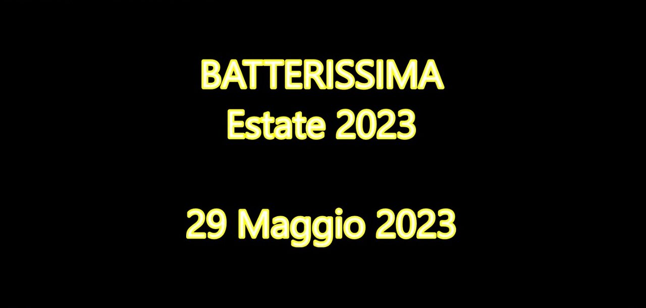 BATTERISSIMA ESTATE 2023 - SECONDA PARTE