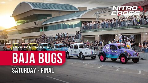 2023 Nitrocross Salt Lake City l Baja Bugs Final - Saturday