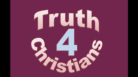 Truth 4 Christians Introduction