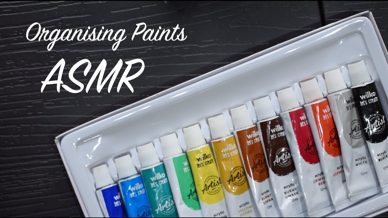 ASMR Organising Paints (No Talking) Unintentional ASMR for Sleep