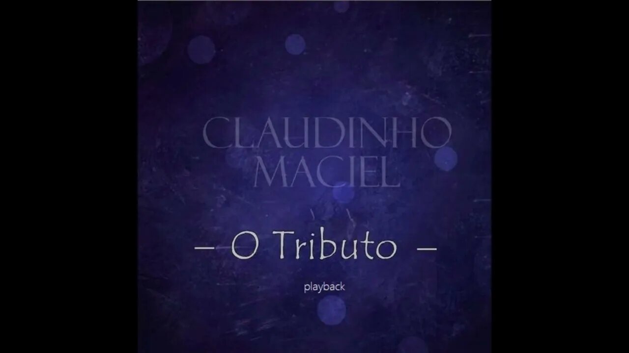 Claudinho Maciél Perfeição play back