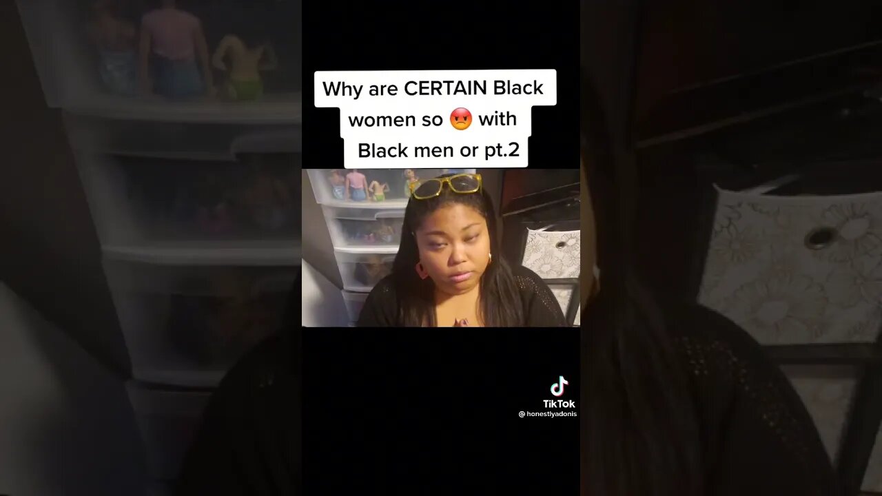 Why CERTAIN Black Women Are Angry With Black Men #tiktok #youtube