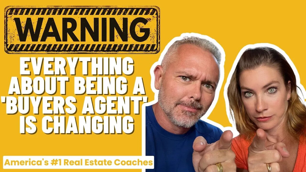 Warning: Everything about being a 'Buyers Agent' is changing