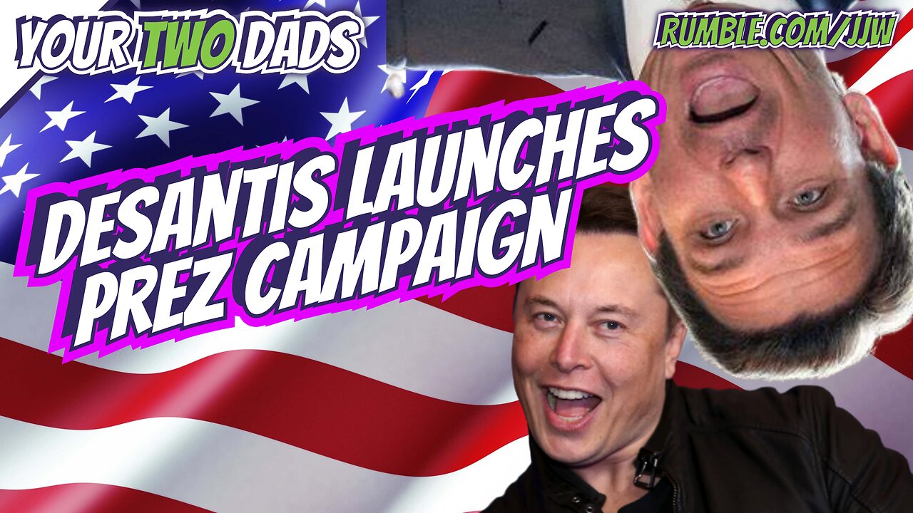 DeSantis Launches Prez Campaign