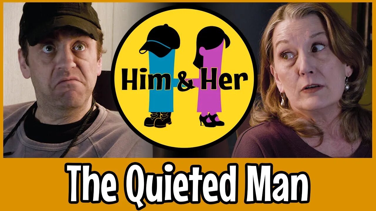 Him & Her Comedy Skit #8 - The Quieted Man