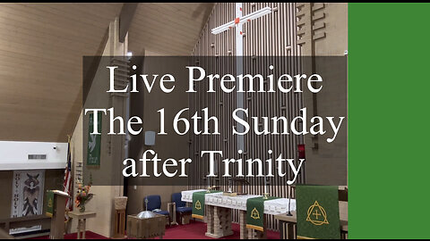 2023.09.26 – The 16th Sunday after Trinity