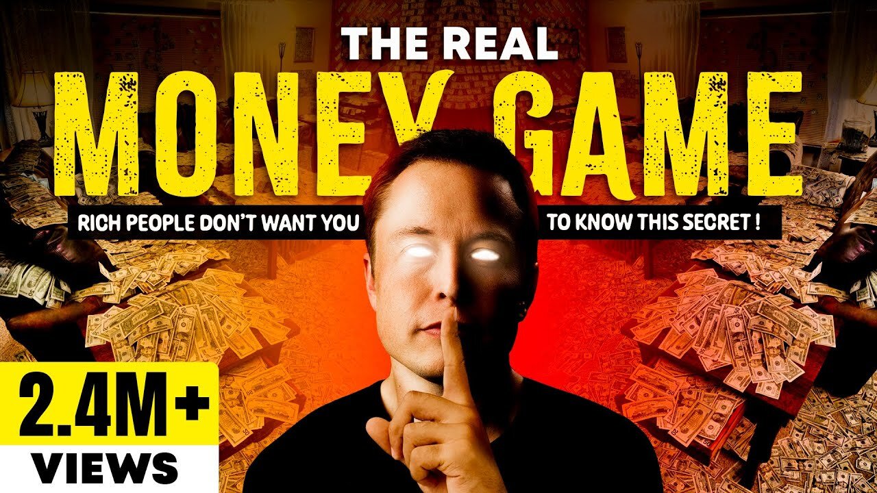 THE REAL MONEY GAME: HOW TO GET RICH 🤑 WHEN YOU HAVE NOTHING