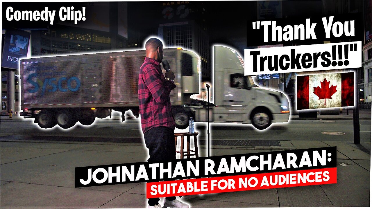 Thank You Truckers!!! (Comedy Clip) | Johnathan Ramcharan: Suitable For No Audiences