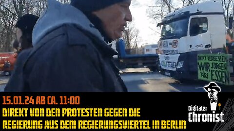 Aufzeichnung vom 15.01.24 Direkt von den Protesten aus dem Regierungsviertel in Berlin