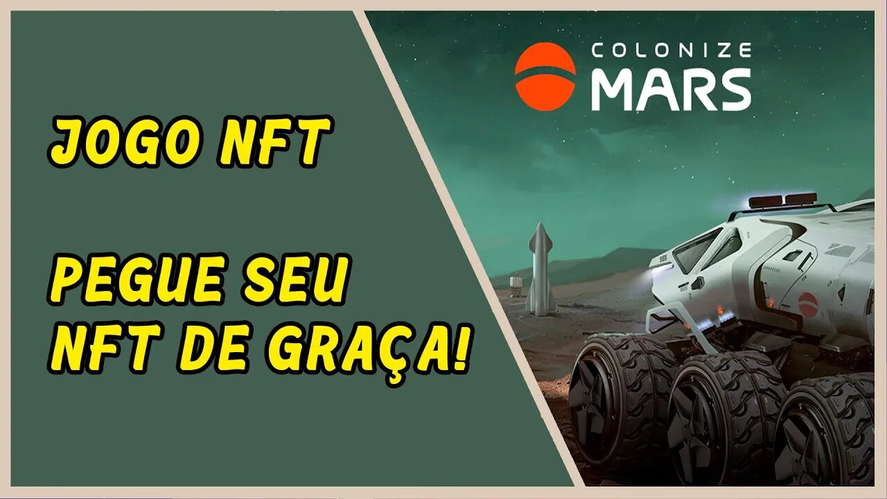 Conheça Colonize Mars e pegue seu NFT de GRAÇA!