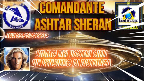 New 05/07/2024 Ashtar Sheran – SIAMO NEI VOSTRI CIELI UN PENSIERO DI DISTANZA