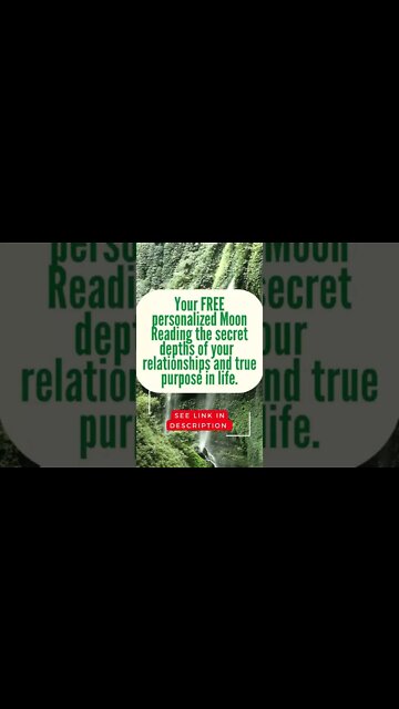 FREE personalized Moon Reading explores depths of your relationships and life purpose , # short