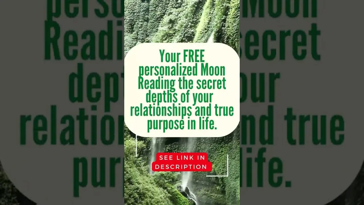 FREE personalized Moon Reading explores depths of your relationships and life purpose , # short