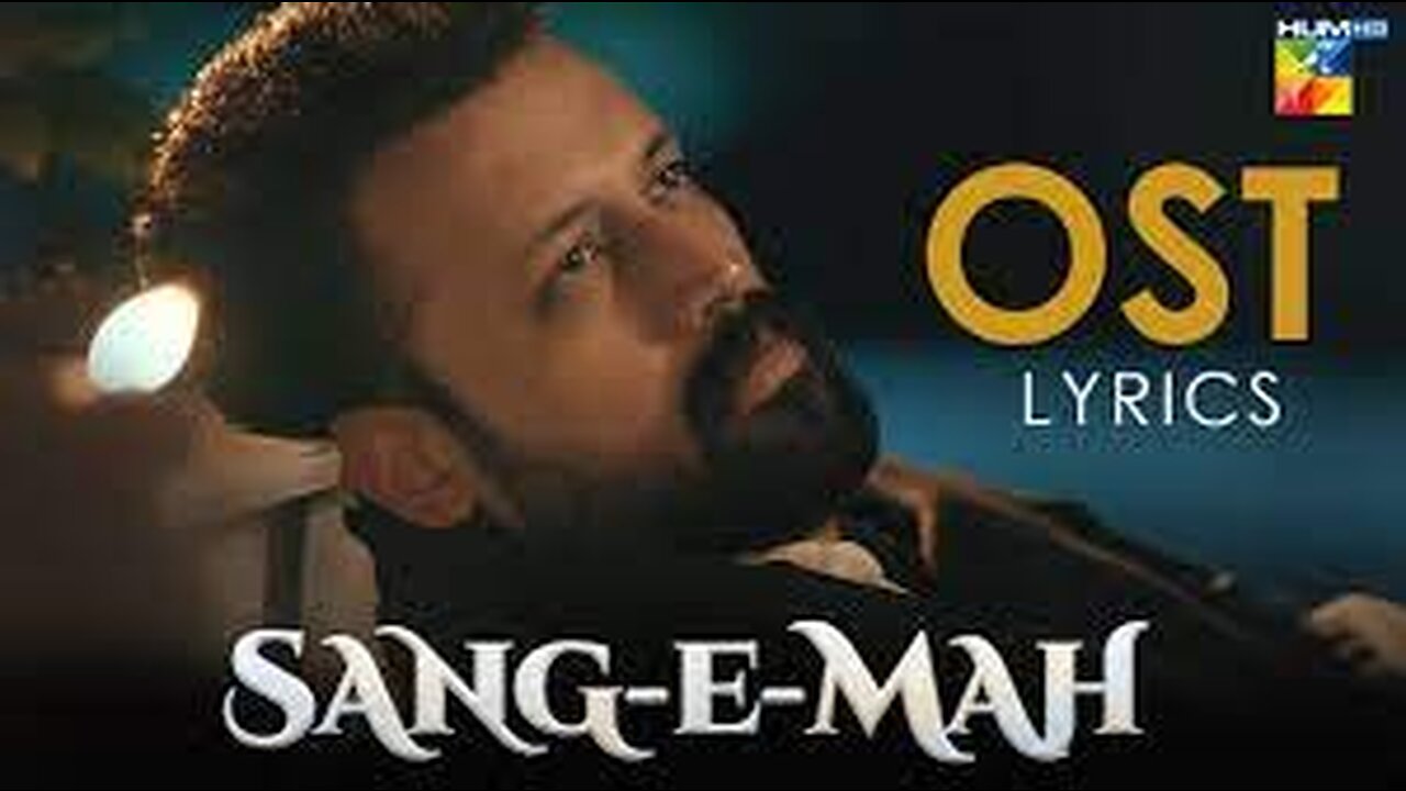 🎵 Sang-e-Mah 🎵 [OST] With Lyrics | Singer: Atif Aslam