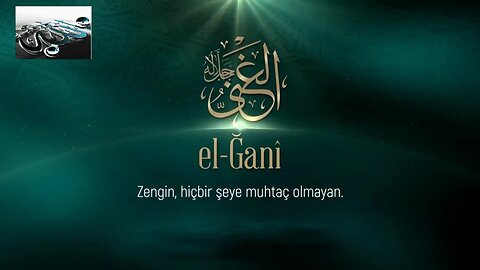 #dua #esmaülhüsna Esma'ül Hüsna Duaları /EL GANİ (c.c.)