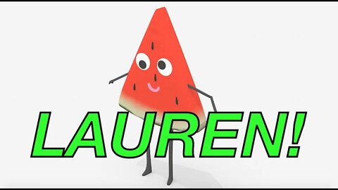 Happy Birthday LAUREN! - WATERMELON Birthday Song