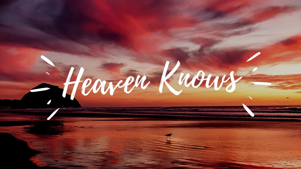 HEAVEN KNOWS by Orange and Lemon (KARAOKE)