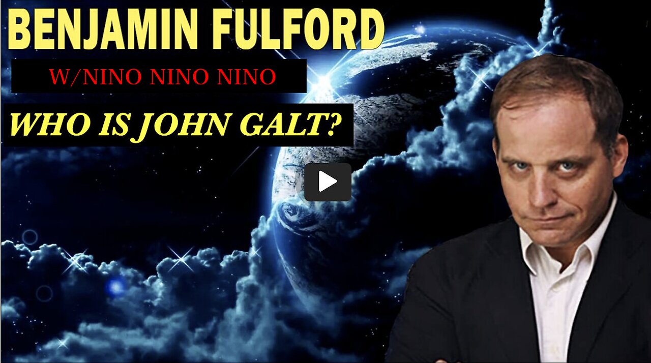 Benjamin Fulford W/ IN DEPTH INTERVIEW W/ NINO, NINO, NINO. TY John Galt