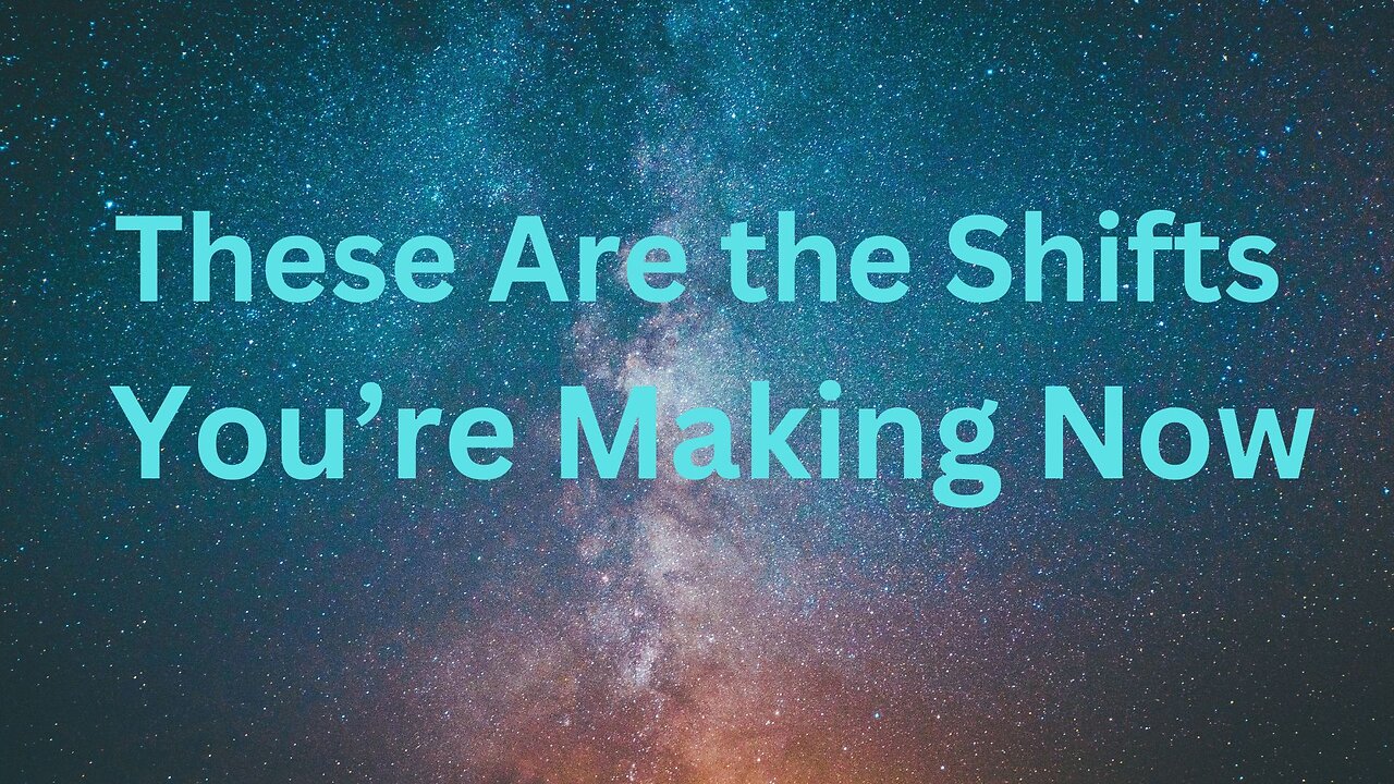 These Are the Shifts You’re Making Now ∞The 9D Arcturian Council Channeled by Daniel Scranton 3-6-23