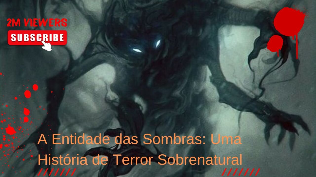 A Entidade das Sombras: Uma História de Terror Sobrenatural