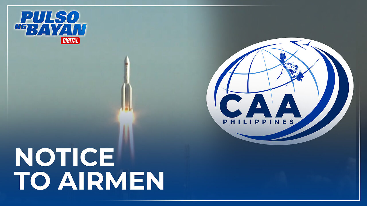 CAAP, nagbabala sa isasagawang rocket launch ng China ngayong Sabado