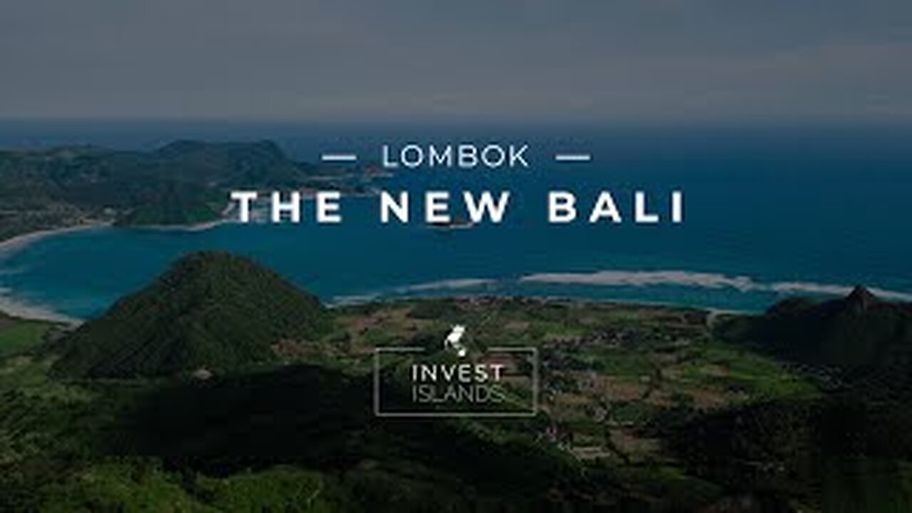 LOMBOK - THE NEW INVESTMENT PARADISE