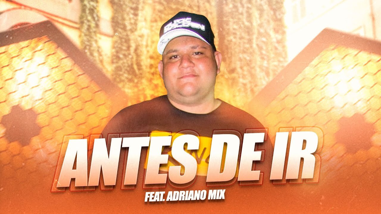 ANTES DE IR - Diego Evolution Feat. Adriano Mix (Áudio Oficial)