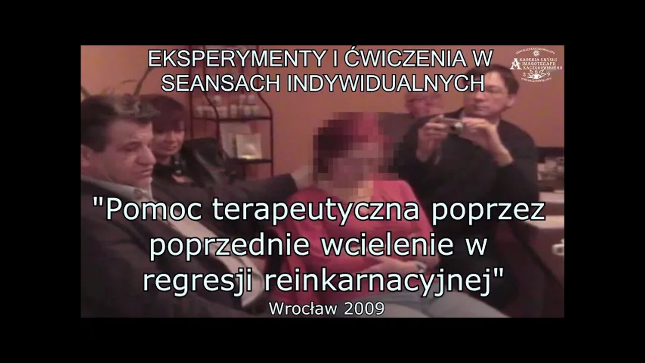 POPRZEDNIE WCIELENIA, EKSPERYMENTY I W SESJACH INDYWIDUALNYCH - POMOC TERAPEUTYCZNA /2009 ©TV- IMAGO